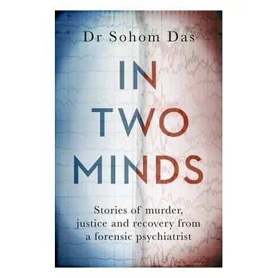 In Two Minds - Das, Dr Sohom