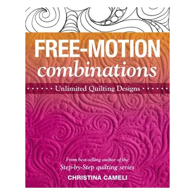 Free-Motion Combinations - Cameli, Christina