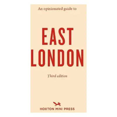 Opinionated Guide to East London (Third Edition) - Barber, Sonya