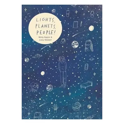 Lights, Planets, People! - Stewart, Lizzy a Naylor, Molly