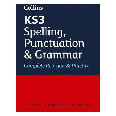 KS3 Spelling, Punctuation and Grammar All-in-One Complete Revision and Practice - Collins KS3