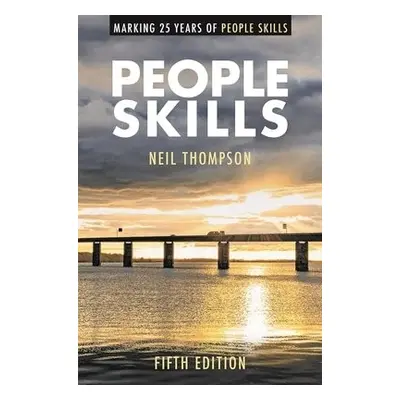 People Skills - Thompson, Neil (Avenue Consulting Ltd, UK)