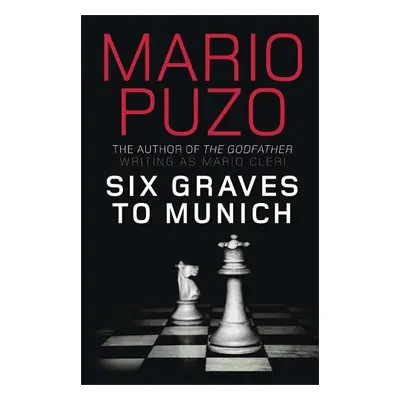 Six Graves to Munich - Puzo, Mario