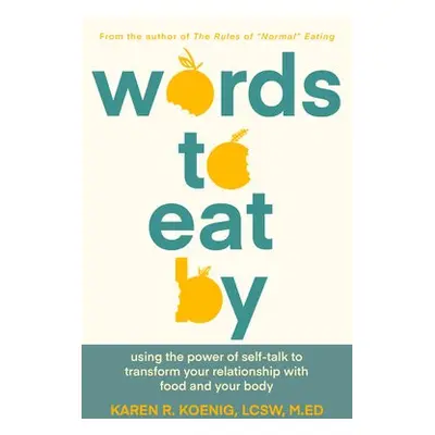 Words to Eat By - Koenig, Karen