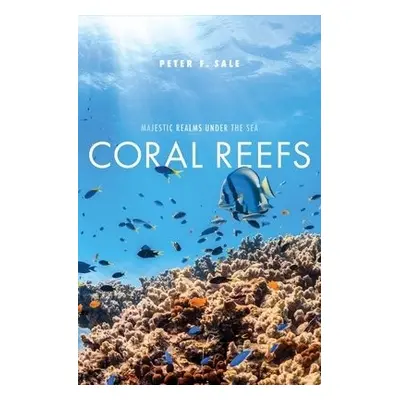 Coral Reefs - Sale, Peter F.