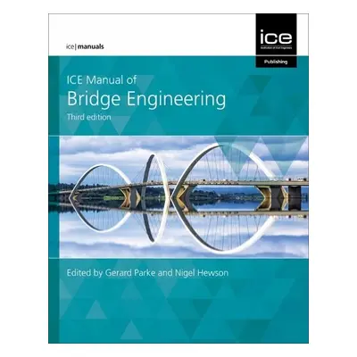 ICE Manual of Bridge Engineering