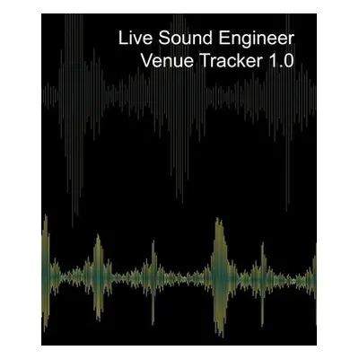 Live Sound Venue Tracker 1.0 - Blank Lined Pages, Charts and Sections 8x10 - Mantablast