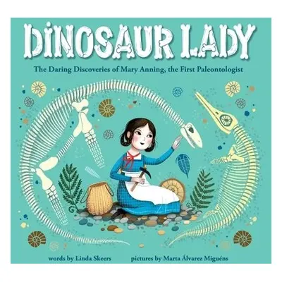 Dinosaur Lady - Skeers, Linda