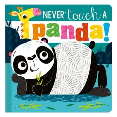 Never Touch a Panda! - Greening, Rosie