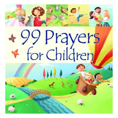 99 Prayers for Children - David, Juliet