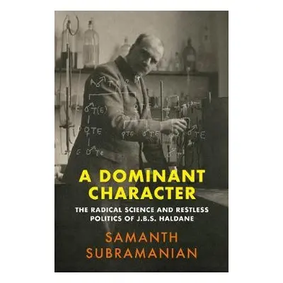 Dominant Character - Subramanian, Samanth