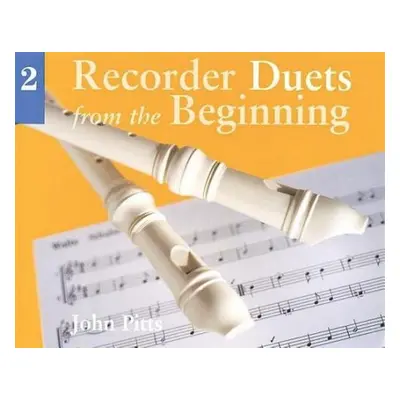 Recorder Duets From The Beginning - Pitts, John