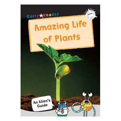 Amazing Life of Plants