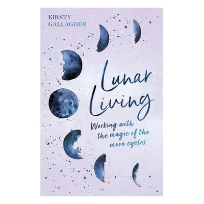 Lunar Living - Gallagher, Kirsty