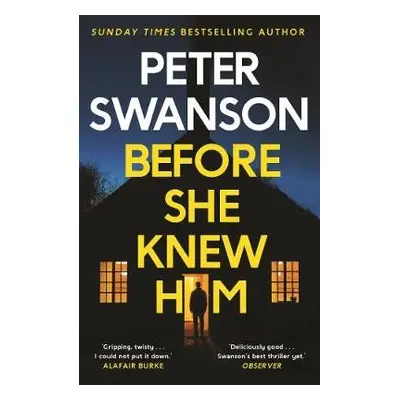 Before She Knew Him - Swanson, Peter