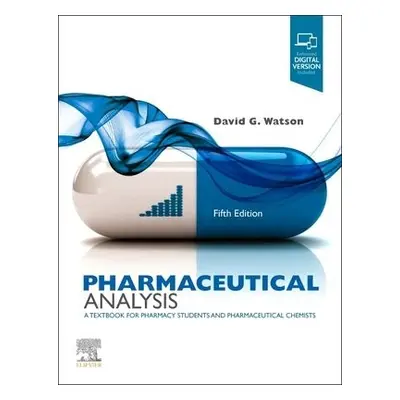 Pharmaceutical Analysis - Watson, David G. (Senior Lecturer in Pharmaceutical Sciences, Strathcl