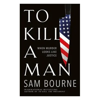 To Kill a Man - Bourne, Sam