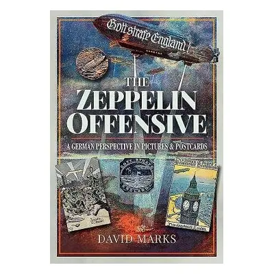 Zeppelin Offensive - Marks, David