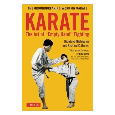 Karate: The Art of Empty Hand Fighting - Nishiyama, Hidetaka a Brown, Richard C.