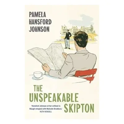 Unspeakable Skipton - Johnson, Pamela Hansford