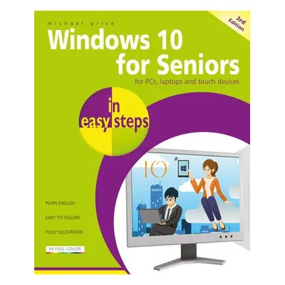 Windows 10 for Seniors in easy steps - Price, Michael