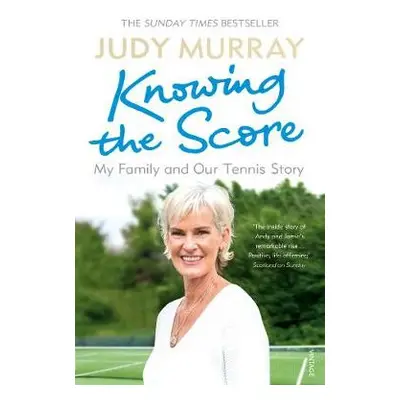 Knowing the Score - Murray, Judy