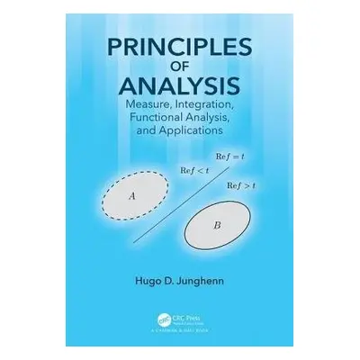 Principles of Analysis - Junghenn, Hugo D.