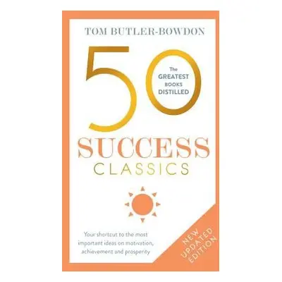 50 Success Classics - Butler-Bowdon, Tom