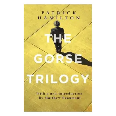 Gorse Trilogy - Hamilton, Patrick