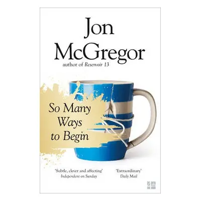 So Many Ways to Begin - McGregor, Jon