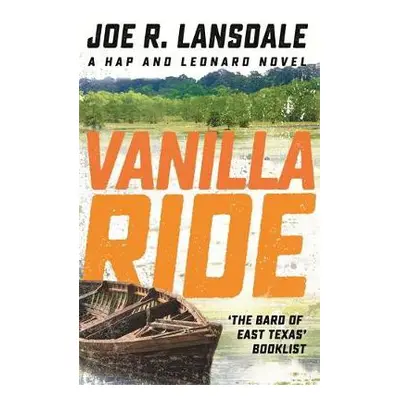 Vanilla Ride - Lansdale, Joe R.