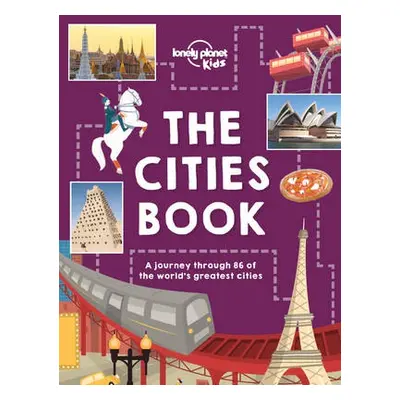 Lonely Planet Kids The Cities Book - Lonely Planet Kids a Carswell, Heather a Gleeson, Bridget a