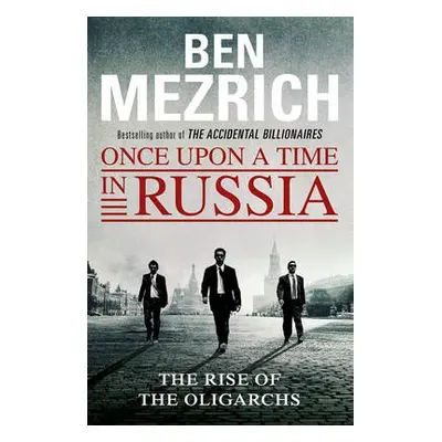 Once Upon a Time in Russia - Mezrich, Ben