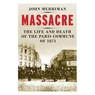 Massacre - Merriman, John M.