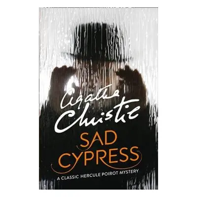 Sad Cypress - Christie, Agatha