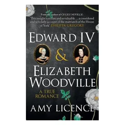 Edward IV a Elizabeth Woodville - Licence, Amy