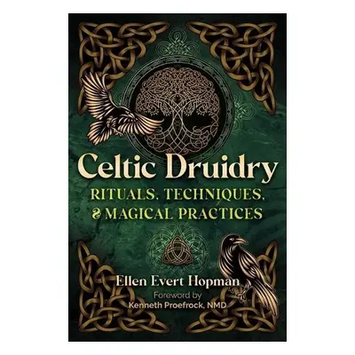 Celtic Druidry - Hopman, Ellen Evert