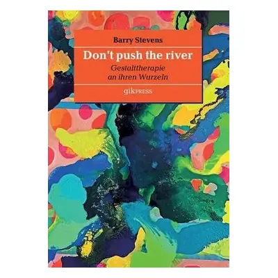 Don't push the river - Stevens, Barry