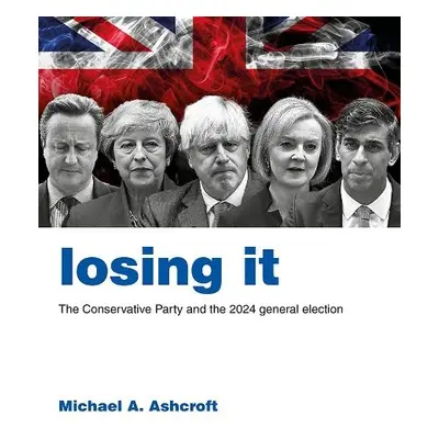 Losing It - Ashcroft, Michael A.