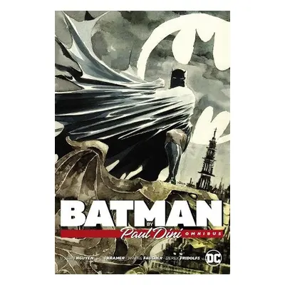 Batman by Paul Dini Omnibus (New Edition) - Dini, Paul a Nguyen, Dustin