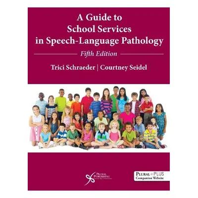 Guide to School Services in Speech-Language Pathology