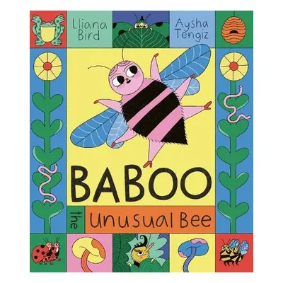 Baboo the Unusual Bee - Bird, Lliana