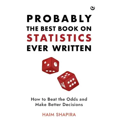 Probably the Best Book on Statistics Ever Written - Shapira, Haim