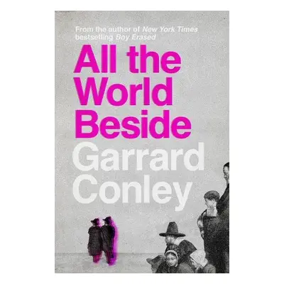 All the World Beside - Conley, Garrard