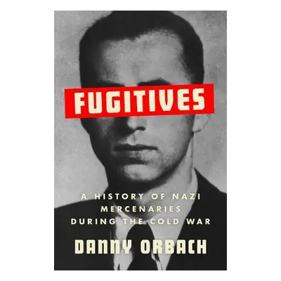 Fugitives - Orbach, Danny