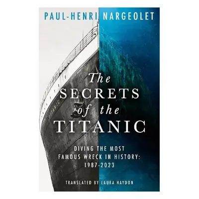 Secrets of the Titanic - Nargeolet, Paul-Henri