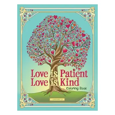 Love is Patient, Love is Kind Coloring Book - Mazurkiewicz, Jessica