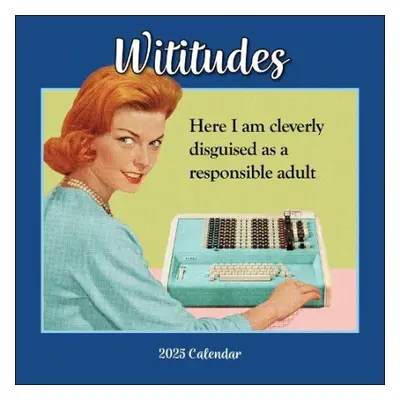 Wititudes 2025 Wall Calendar - Wititudes