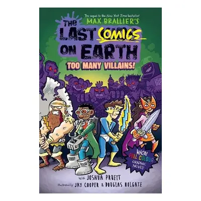 Last Comics on Earth: Too Many Villains! - Brallier, Max a Pruett, Joshua