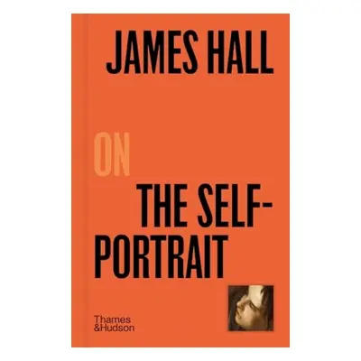 James Hall on The Self-Portrait - Hall, James